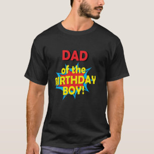 Dad of the Birthday Boy Superhero Comic Party T-Shirt