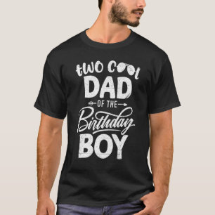 Dad Of The Birthday Boy Two Cool 2nd Bday Father P T-Shirt