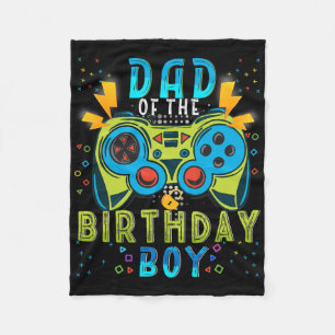 Dad Of The Birthday Boy Video Game Matching Birthd Fleece Blanket
