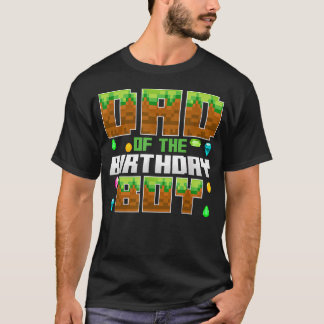 Dad Of The Birthday Boy Video Gamer Pixel T-Shirt