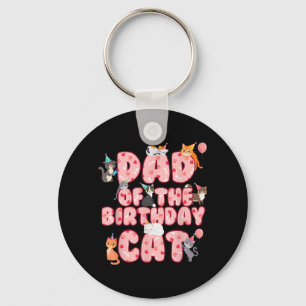 Dad Of The Birthday Cat Father Kitten Lover Key Ring