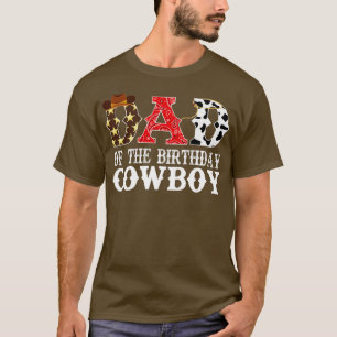 Dad of The Birthday Cowboy 1st First Birthday Cowb T-Shirt