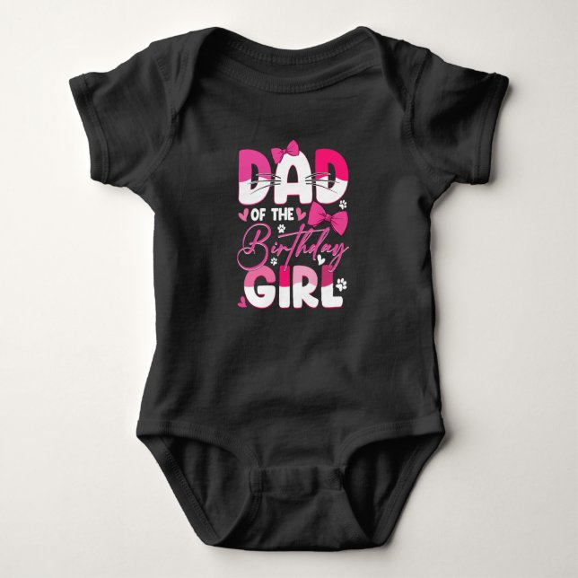 Dad Of The Birthday Girl Cat Kitty Family Matching Baby Bodysuit (Front)