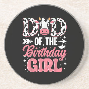 Dad Of The Birthday Girl Cow Father Daddy Coaster