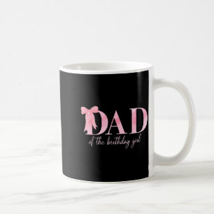 Dad Of The Birthday Girl Family Pink Coquette Bow  Coffee Mug
