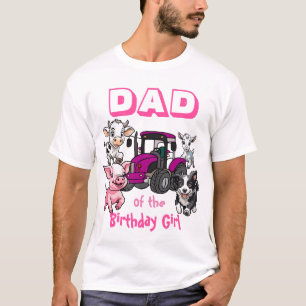 Dad of the Birthday Girl Farm Animals T-Shirt