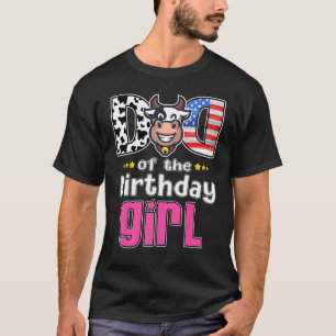 Dad Of The Birthday Girl Farm Cow Daddy Papa 1st T-Shirt