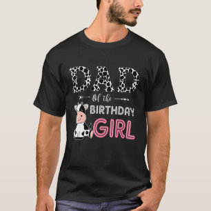 Dad of The Birthday Girl Farm Cow Papa Family Mat T-Shirt