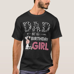 Dad of The Birthday Girl Farm Cow Papa Family Mat T-Shirt