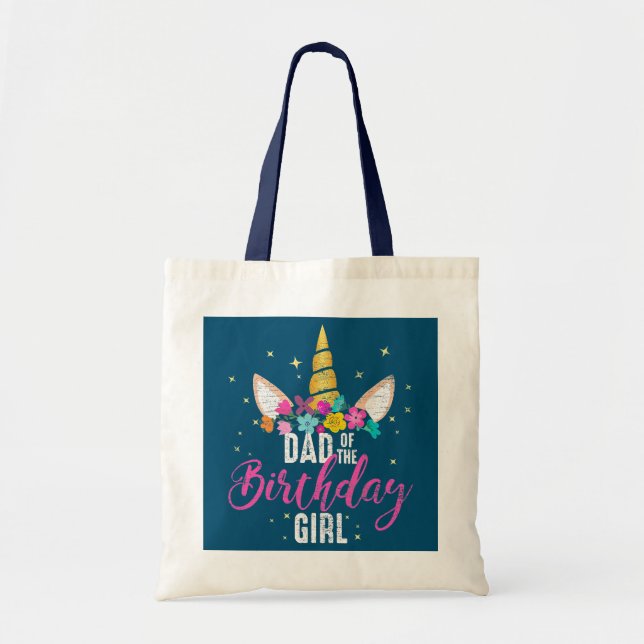 Dad Of The Birthday Girl Father Gifts Unicorn Tote Bag (Front)