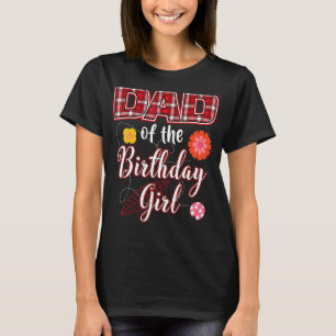 Dad Of The Birthday Girl Matching Family Ladybug T-Shirt
