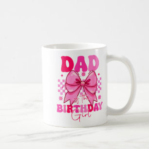 Dad Of The Birthday Girl Pink Coquette Tee Family Coffee Mug