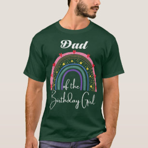 Dad of The Birthday Girl Rainbow Boho Birthday Par T-Shirt