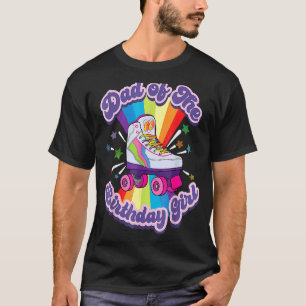 Dad Of The Birthday Girl Retro Roller Skate Men T-Shirt