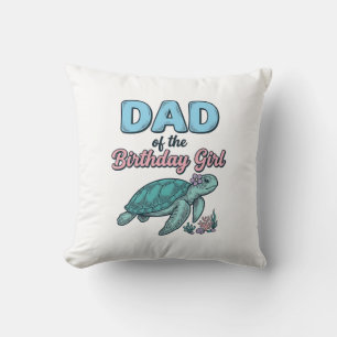 Dad of the Birthday Girl Sea Turtle Vintage Shirt  Cushion