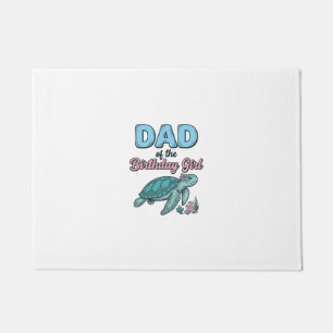 Dad of the Birthday Girl Sea Turtle Vintage Shirt  Doormat