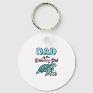Dad of the Birthday Girl Sea Turtle Vintage Shirt Key Ring
