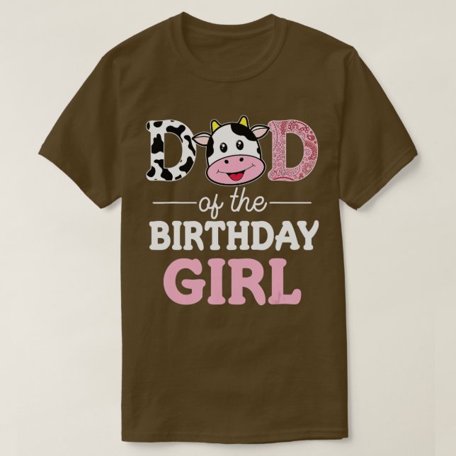 Dad of The Birthday Girl Shirt Farm Cow Daddy Papa (Design Front)
