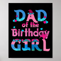 Dad Of The Birthday Girl Troll Family Party Decora