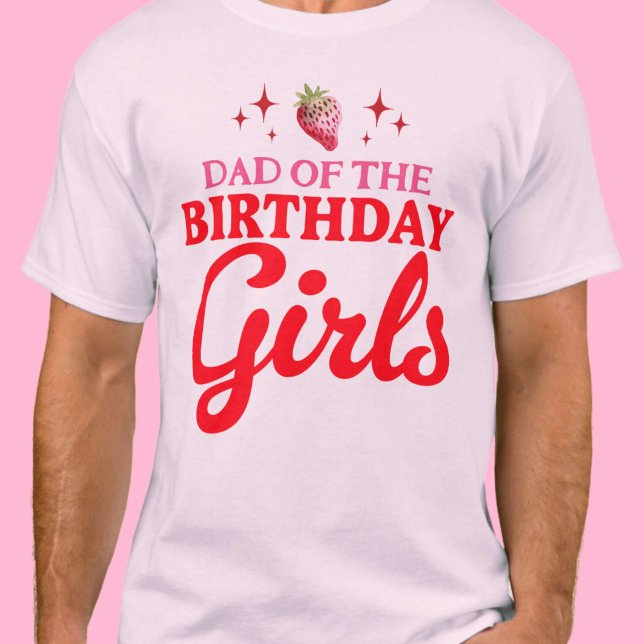 Dad of The Birthday Girls Twins Joint Birthday T-Shirt (Dad of The Birthday Girls Twins Joint Birthday T-Shirt)