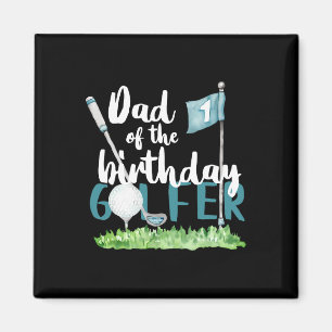 Dad Of The Birthday Golfer Matching 1st Birthday F Magnet