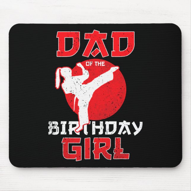 Dad Of The Birthday Karate Taekwondo Girl Martial  Mouse Pad (Front)