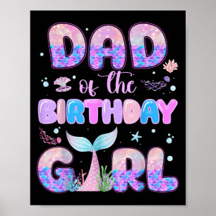 Dad Of The Birthday Mermaid Girl Family Matching P Poster