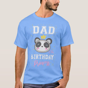 Dad of The Birthday Princess Cute Panda Bear B-Day T-Shirt
