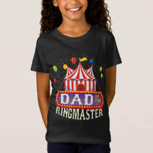Dad Of The Birthday Ringmaster Kids Circus Party B T-Shirt