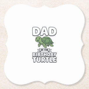 Dad of the Birthday Turtle Funny Turtle Dad Design Paper Coaster