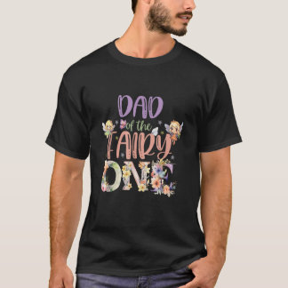 DAD of the Fairy One 1 Family Matching Fairies 1st T-Shirt