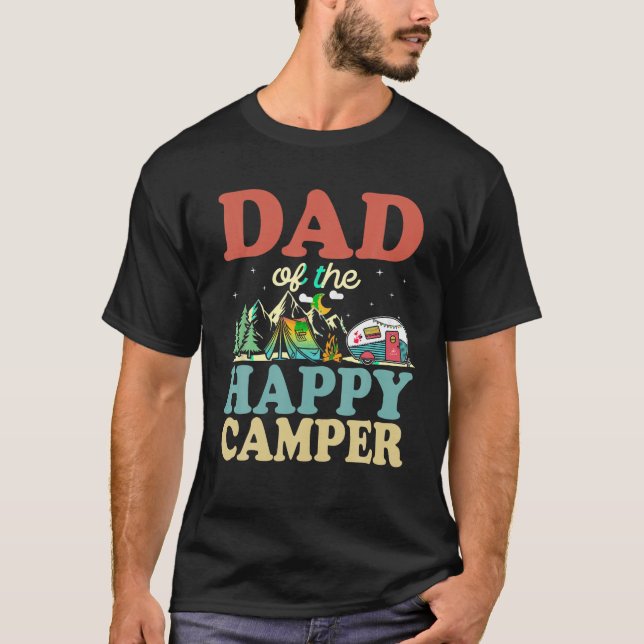 Dad Of The Happy Camper First Birthday Camping Fam T-Shirt (Front)