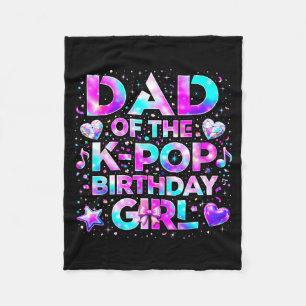 Dad of the k-pop birthday girls korean music fleece blanket