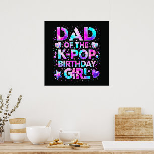 Dad Of The K-Pop Birthday Korean Music Poster