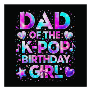 Dad Of The K-Pop Birthday Korean Music Poster