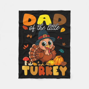 Dad Of The Little Turkey Thanksgiving Baby Shower Fleece Blanket