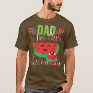 Dad Of The Little Watermelon Melon Family Matching T-Shirt
