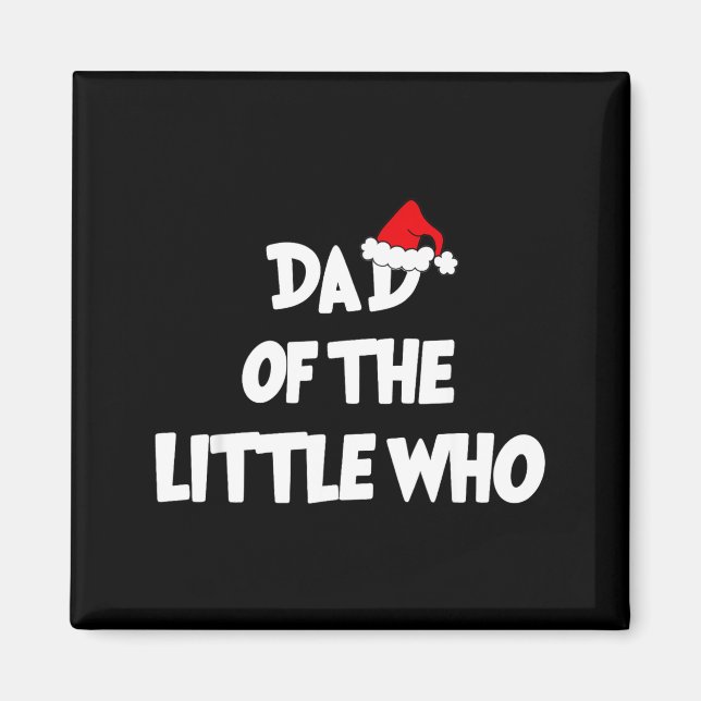 Dad Of The Little Who For Couple  Magnet (Front)