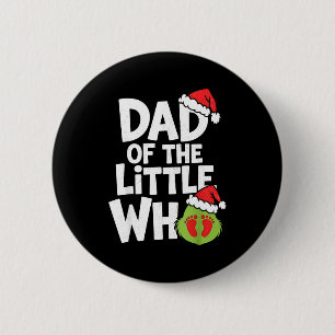 Dad Of The Little Who Funny Christmas Pregnancy An 6 Cm Round Badge
