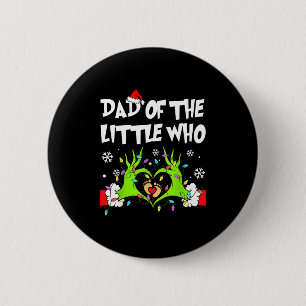 Dad Of The Little Who Funny Christmas Pregnancy An 6 Cm Round Badge