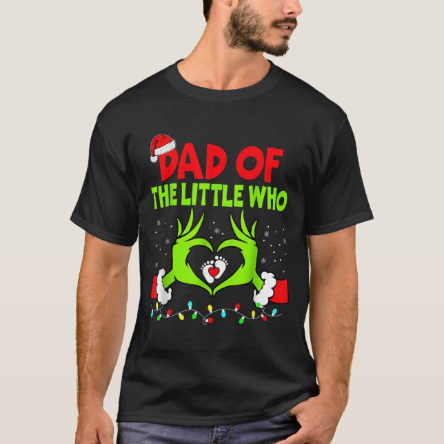 Dad Of The Little Who Funny Christmas Pregnancy An T-Shirt (Front)