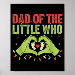 Dad Of The Little Who Qoute Christmas Pregnancy An Poster