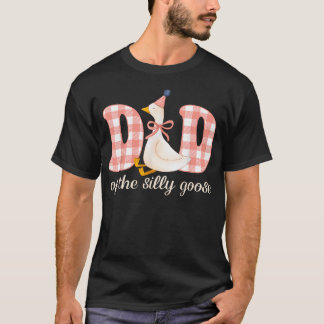 Dad Of The Silly Goose Birthday Girl Party Family T-Shirt