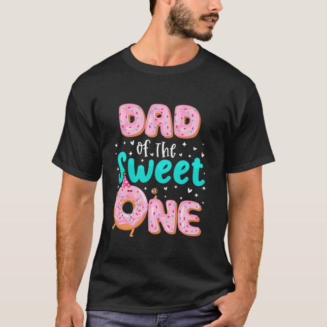 Dad Of The Sweet One 1st Birthday Doughnut Theme F T-Shirt (Front)