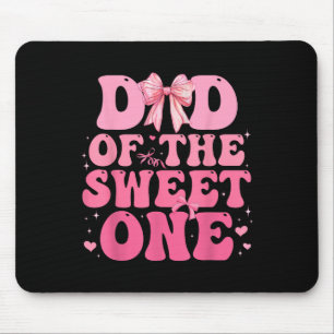 Dad Of The Sweet One Coquette Bow 1st Birthday Gir Mouse Pad