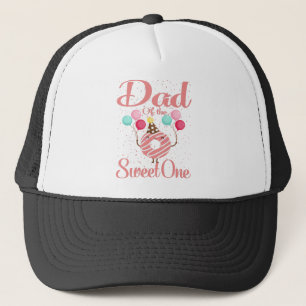 Dad Of The Sweet One Family Matching 1st Birthday Trucker Hat