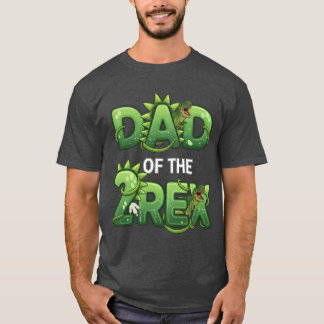 Dad of the T-Rex Funny Dinosaur Father Design T-Shirt