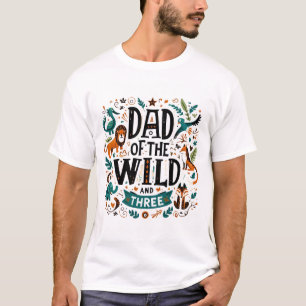 Dad of the Wild Jungle Adventure Fatherhood Design T-Shirt