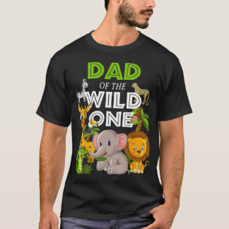 Dad Of The Wild One Zoo Birthday Safari Jungle Ani T-Shirt