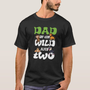 Dad Of The Wild Two Zoo Birthday Safari Jungle Ani T-Shirt